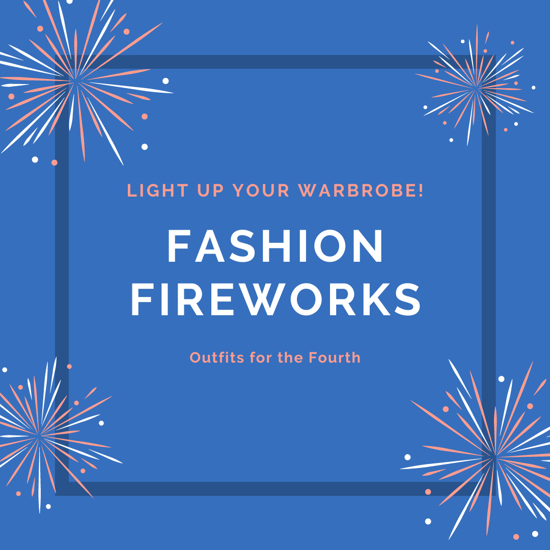 Fashion Fireworks: Looks & Activities For The Fourthπ₯