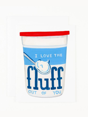 Love the Fluff out of You Card